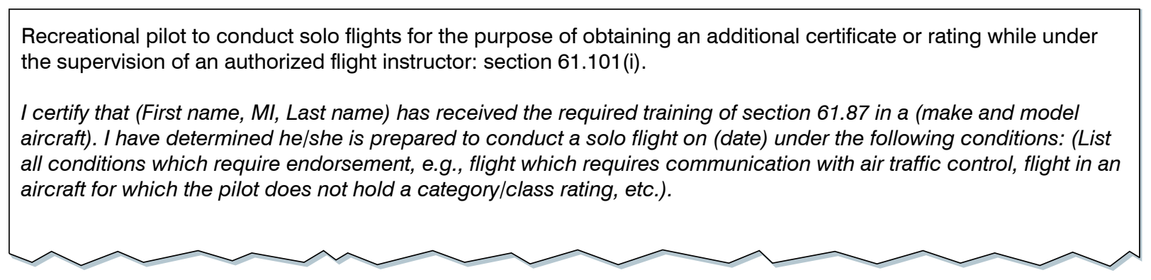 Example endorsement for a recreational pilot to conduct solo flights for the purpose of determining an additional certificate or rating.