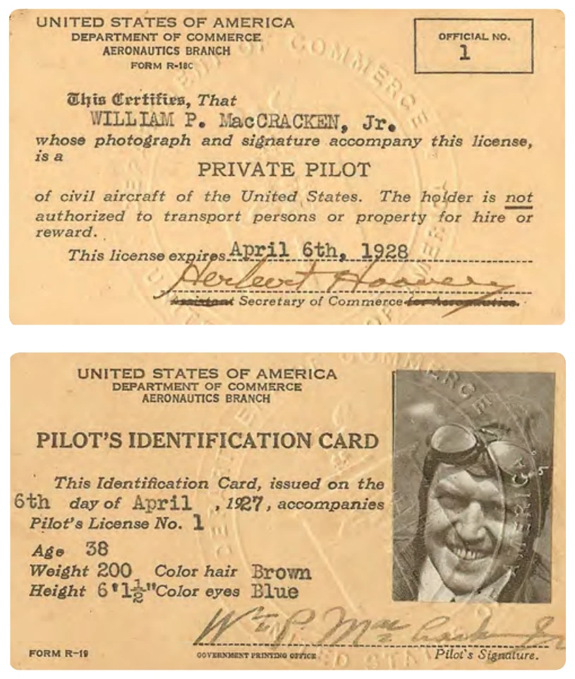 The first pilot license was issued to William P. MacCracken, Jr.